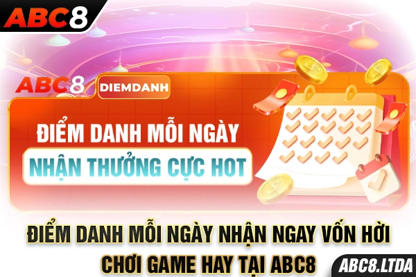 Điểm danh mỗi ngày nhận quà cùng ABC8