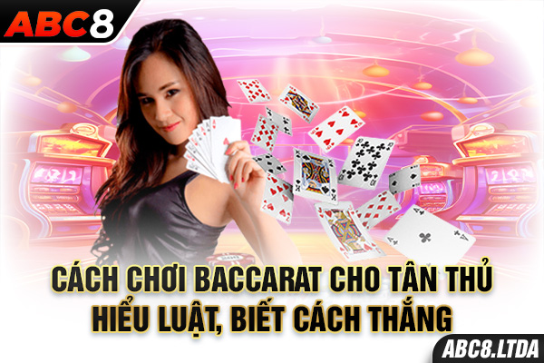 cách chơi baccarat