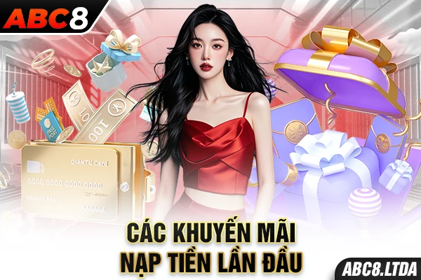 Các khuyến mãi nạp tiền lần đầu