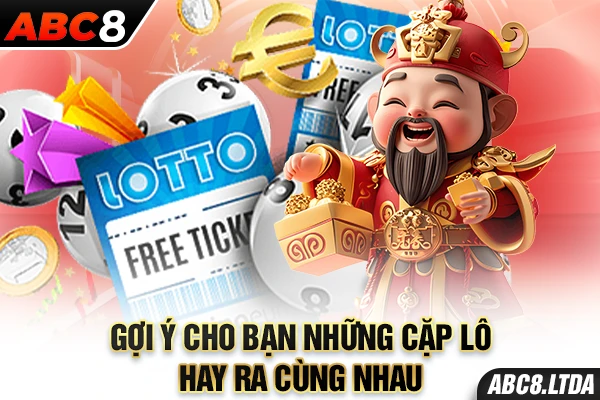 Gợi ý cho bạn những cặp lô hay ra cùng nhau